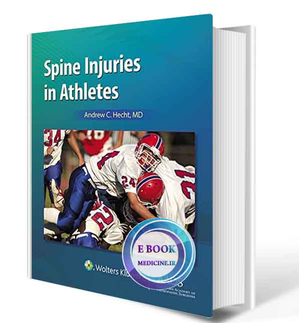 دانلود کتابSpine Injuries in Athletes: Print + Ebook with Multimedia (AAOS - American Academy of Orthopaedic Surgeons) 1st Edition ( PDF)